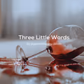 Three Little Words by Joanna Murray-Smith in Australia - Brisbane
