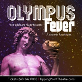 Olympus Fever - A cabaret fundraiser show poster