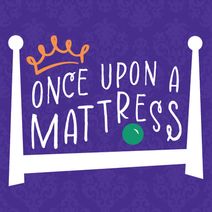Once Upon A Mattress