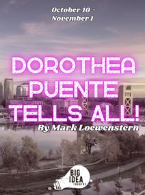 Dorothea Puente Tells All!