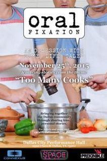 Oral Fixation (An Obsession with True Life Tales): TOO MANY COOKS