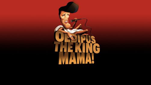 Oedipus the King, Mama! show poster
