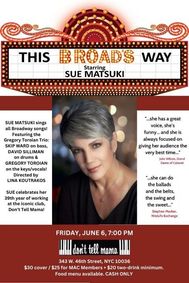 Sue Matsuki: This Broad's Way show poster