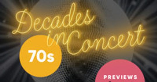 Decades in Concert: The Sounds of the Seventies – Preview show poster