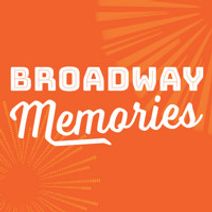 Broadway Memories
