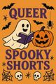 Queer Spooky Shorts 2025 in Off-Off-Broadway