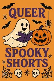 Queer Spooky Shorts 2025 show poster