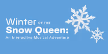Winter of the Snow Queen: An Interactive Musical Adventure