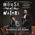 HOUSE OF WATERS at St Pancras Old Church - London in UK Regional
