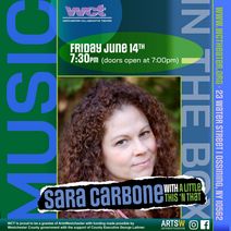 Sara Carbone with “A Little This ‘N That”, Premieres at WCT’s Music in the Box Series in Ossining June 14