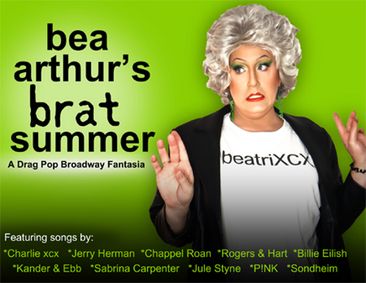  (END OF) BEA ARTHUR'S BRAT SUMMER show poster