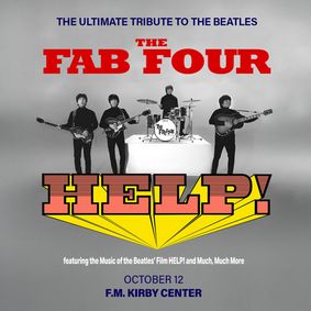 The Fab Four Perform The Beatles' HELP! & More LIVE in Wilkes-Barre, PA show poster