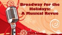 Broadway for the Holidays: A Musical Revue