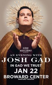 An Evening with Josh Gad: In Gad We Trust show poster