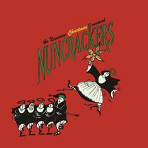 Nuncrackers: The Nunsense Christmas Musical