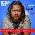 Dallas Comedy Club Presents: Shane Torres in Dallas