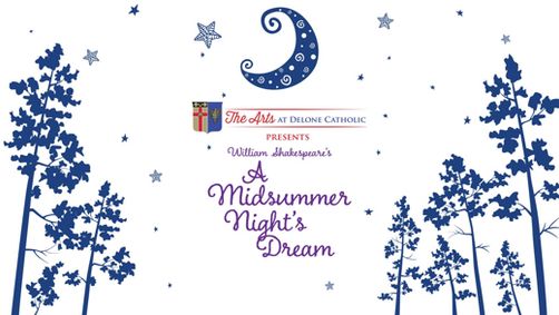 The Arts at Delone Catholic present 'A Midsummer Night's Dream' show poster