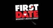 First Date - Broadway's Musical Comedy