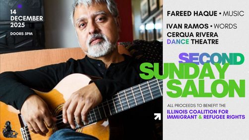 Fareed Haque headlines 12.14.25 Second Sunday Salon to benefit ICIRR show poster