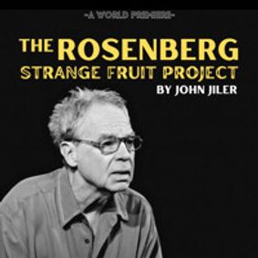The Rosenberg Strange Fruit Project show poster