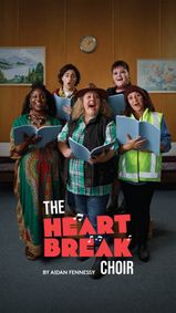The Heartbreak Choir show poster