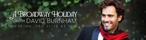 A Broadway Holiday with David Burnham