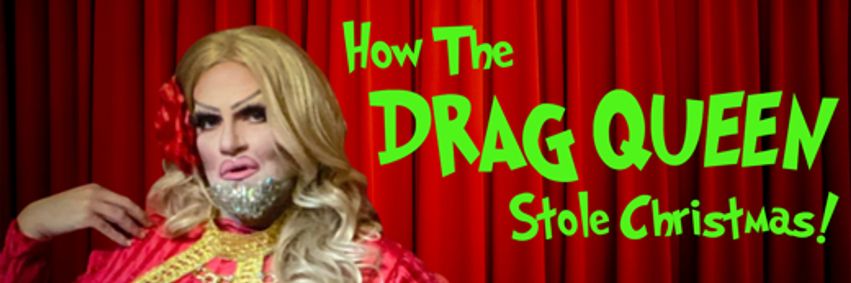 How the Drag Queen Stole Christmas show poster