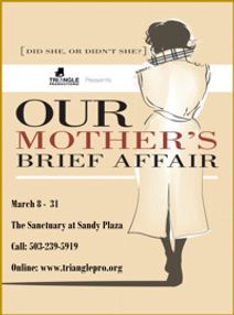 OUR MOTHER'S BRIEF AFFAIR
