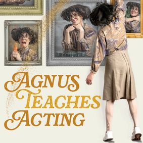 Agnus Teaches Acting show poster