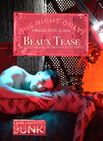 Brian Sanders’ Junk Presents “Beaux Tease” 