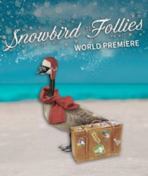 Snowbird Follies A Holiday Musical