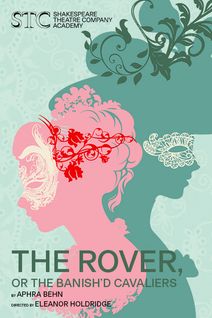 STC Academy's THE ROVER, OR THE BANISH'D CAVALIERS