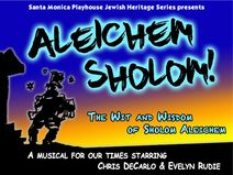 ALEICHEM SHOLOM! The Wit and Wisdom of Sholom Aleichem – a musical for our times! Added shows!