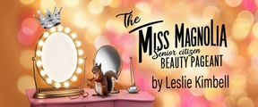 The Miss Magnolia Senior Citizen Beauty Pagent in Ft. Myers/Naples