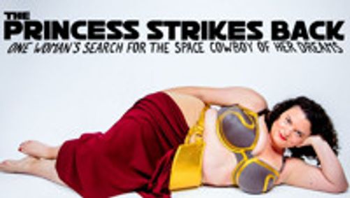 The Princess Strikes Back: One Woman's Search for the Space Cowboy of her Dreams show poster