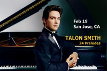 TALON SMITH 24 Preludes World Premiere Tour + Beethoven, Chopin, & Ravel show poster