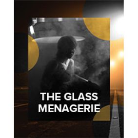 The Glass Menagerie show poster