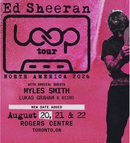 Ed Sheeran, Myles Smith & Lukas Graham at Rogers Centre show poster