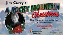 Jim Curry's A Rocky Mountain Christmas: The Music of John Denver