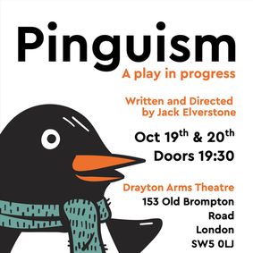 Pinguism: A Play in Progress show poster