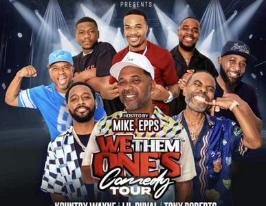 We Them Ones Comedy Tour: Mike Epps, Karlous Miller, DC Young Fly & Chico Bean