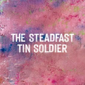 The Steadfast Tin Soldier show poster