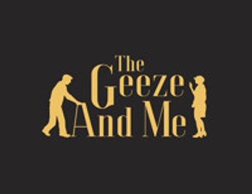 THE GEEZE & ME show poster