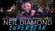 Jack Wright's NEIL DIAMOND SUPERSTAR in Los Angeles