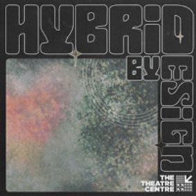 Hybrid by Design Festival show poster