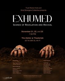 EXHUMED: Scenes of Revelation and Revival