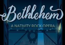 Bethlehem: A Nativity Rock Opera