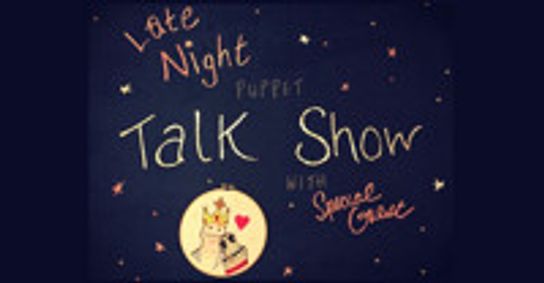Late Night Puppet Talk Show with Special Guest show poster