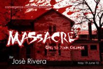 MASSACRE (Sing to Your Children) by Jose Rivera