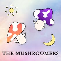 The Mushroomers - a workshop performance for 2-5 year olds!